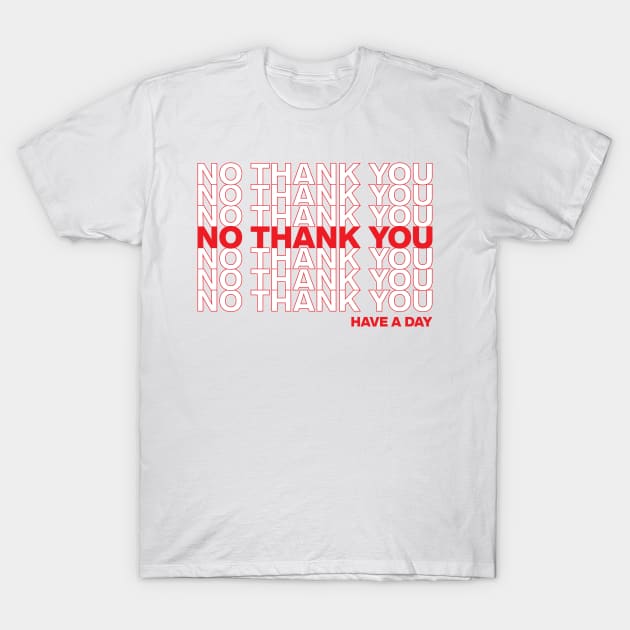 "No Thank You" for Introverts T-Shirt by PixelTim